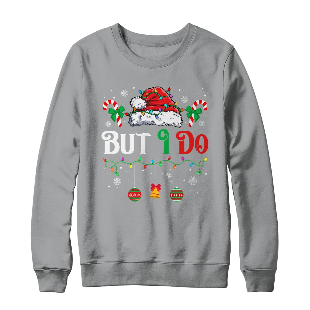 I Don't Do Matching Christmas Outfits But I Do Couple Family Shirt & Sweatshirt | siriusteestore