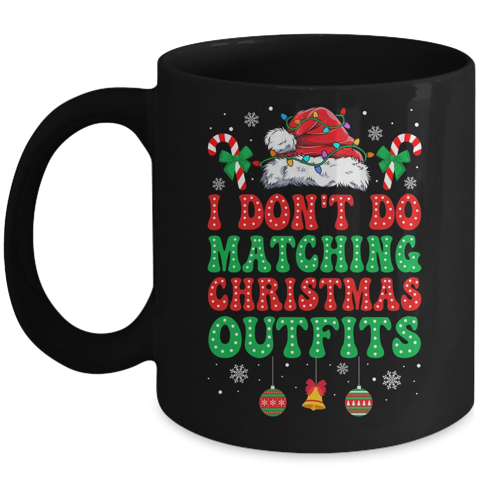 I Don't Do Matching Christmas Outfits Funny Couples But I Do Mug | siriusteestore