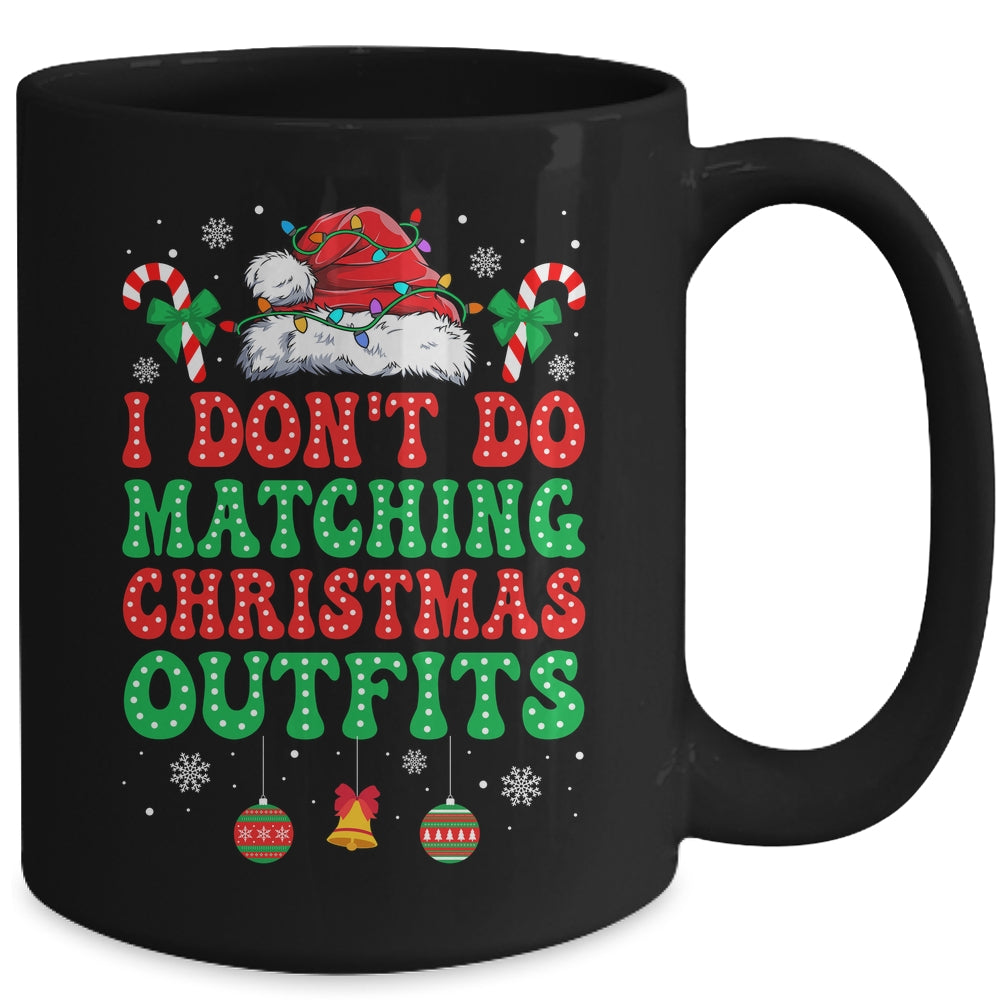 I Don't Do Matching Christmas Outfits Funny Couples But I Do Mug | siriusteestore
