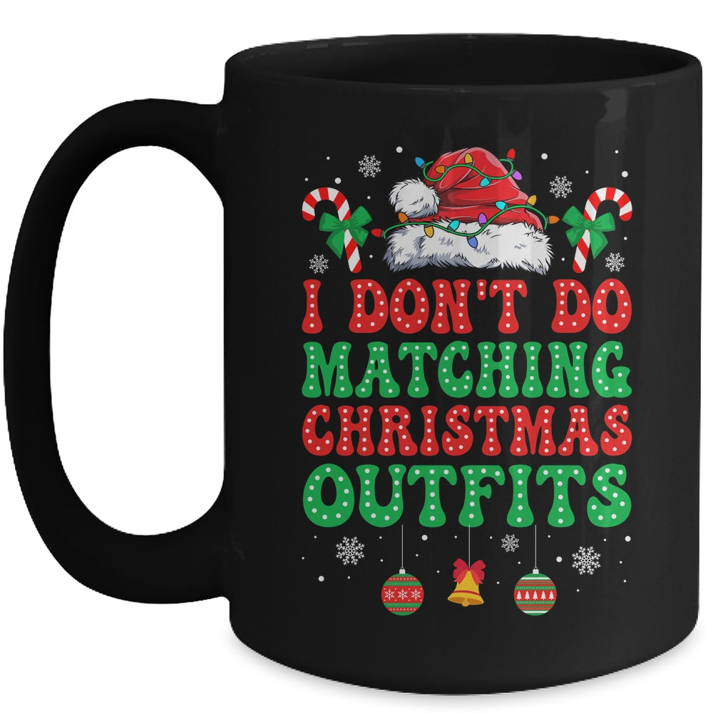 I Don't Do Matching Christmas Outfits Funny Couples But I Do Mug | siriusteestore