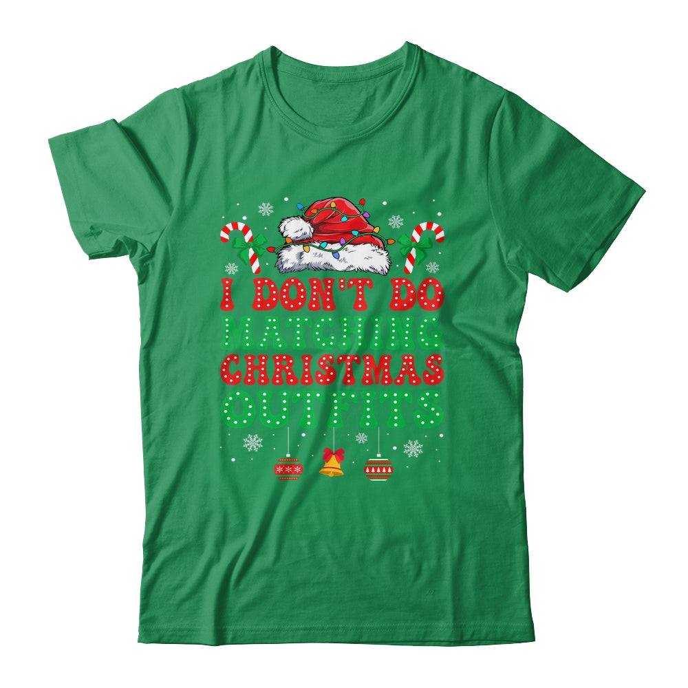 I Don't Do Matching Christmas Outfits Funny Couples But I Do Shirt & Sweatshirt | siriusteestore