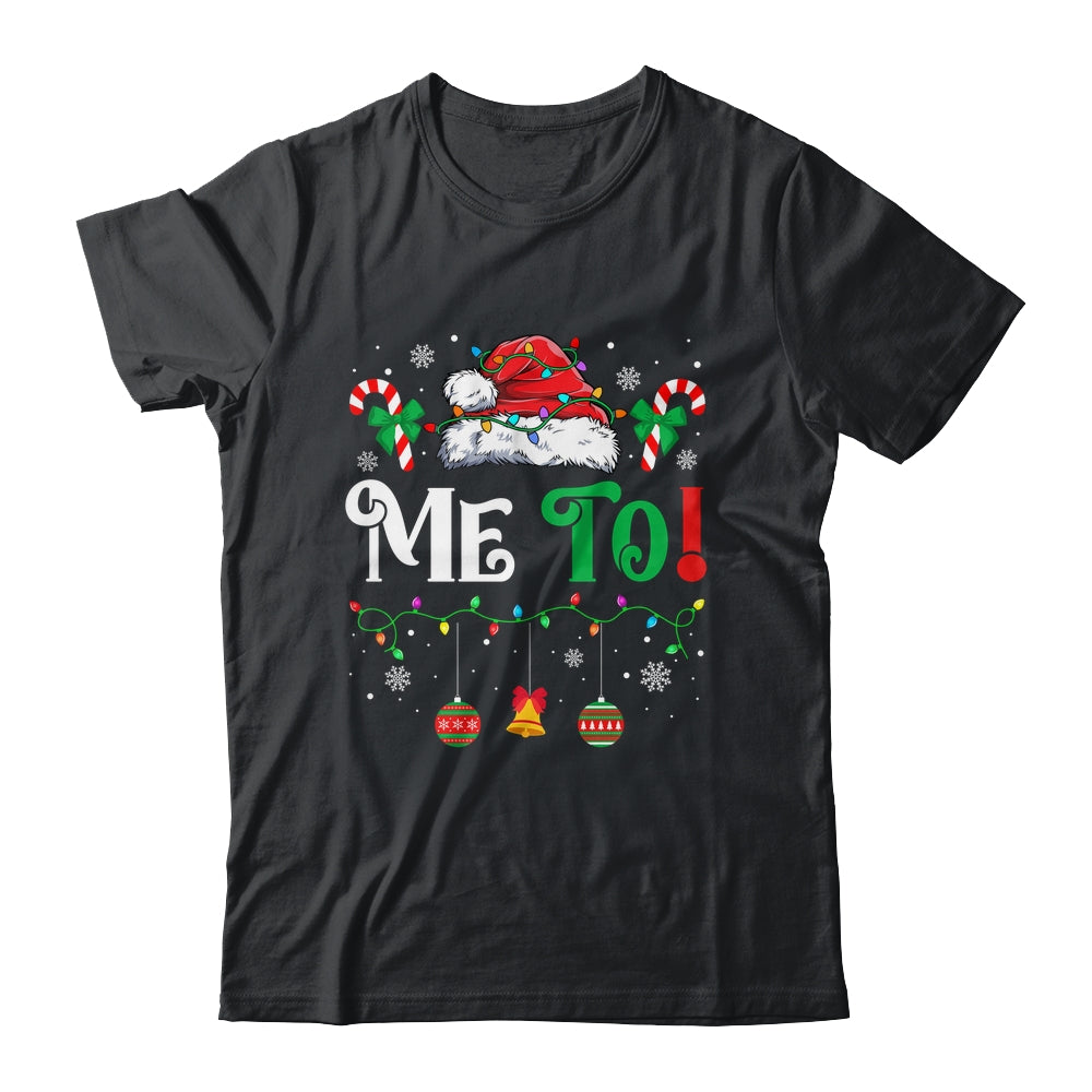I Don't Do Matching Christmas Outfits Me Too Shirt & Sweatshirt | siriusteestore