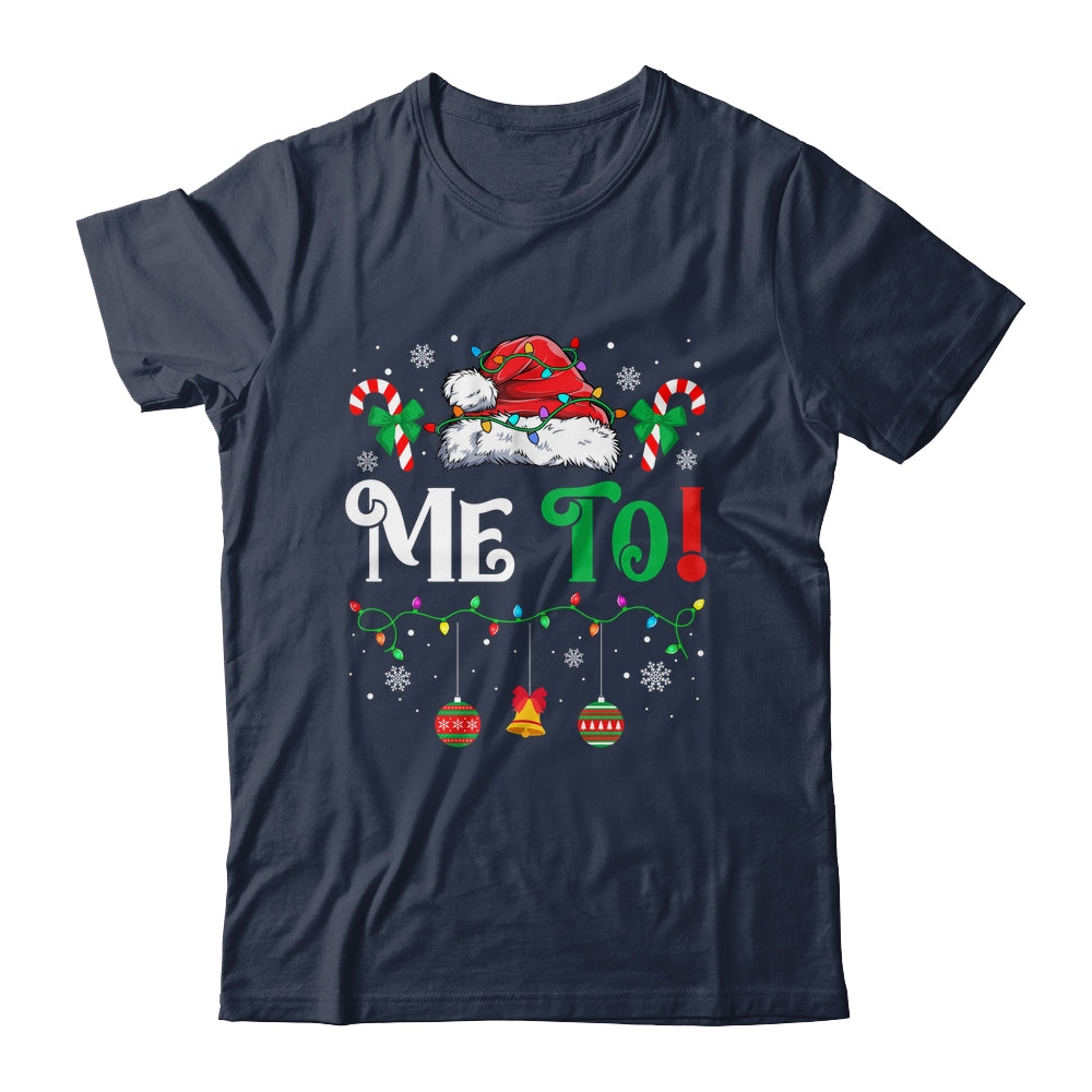 I Don't Do Matching Christmas Outfits Me Too Shirt & Sweatshirt | siriusteestore