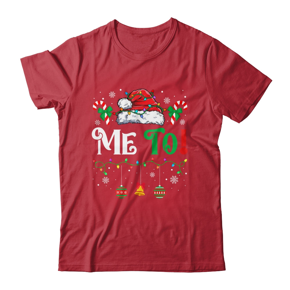 I Don't Do Matching Christmas Outfits Me Too Shirt & Sweatshirt | siriusteestore