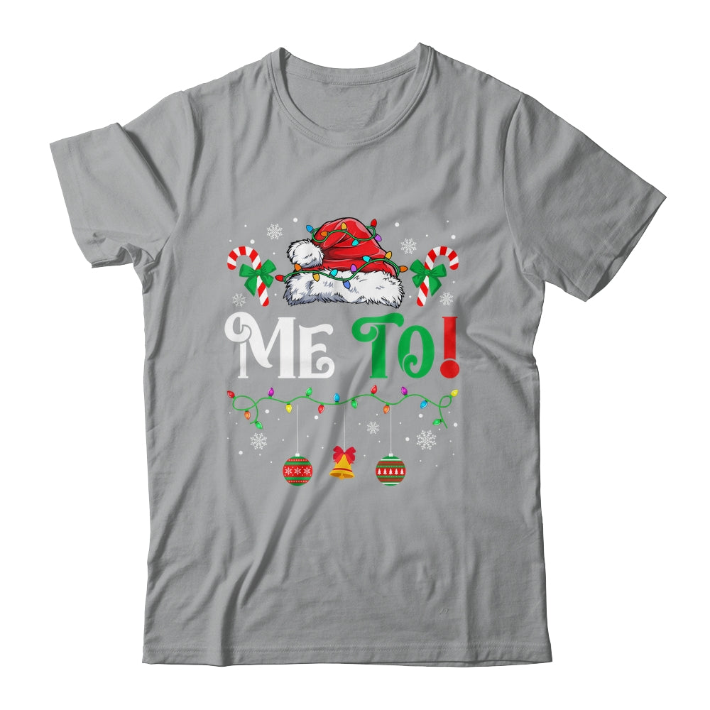 I Don't Do Matching Christmas Outfits Me Too Shirt & Sweatshirt | siriusteestore