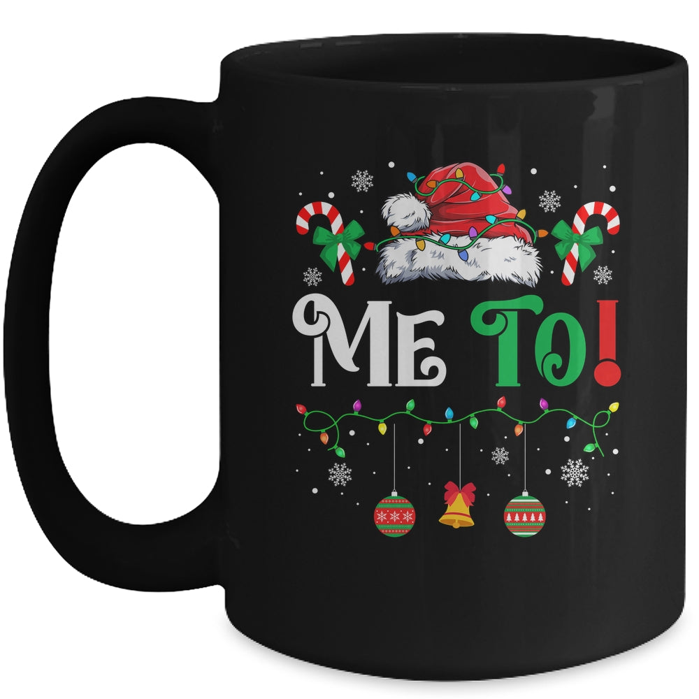 I Don't Do Matching Christmas Outfits Me Too Mug | siriusteestore
