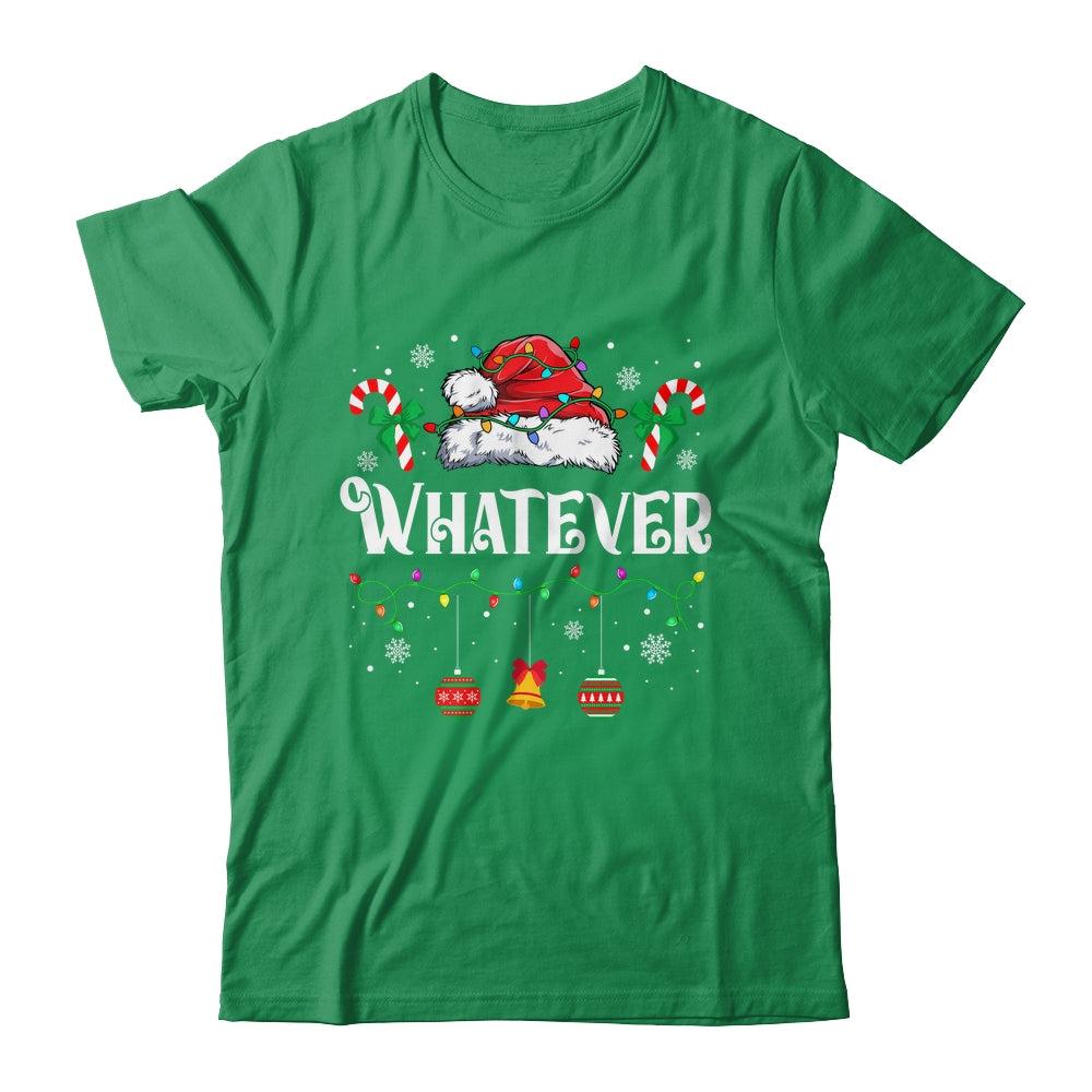 I Don't Do Matching Christmas Outfits Whatever Shirt & Sweatshirt | siriusteestore
