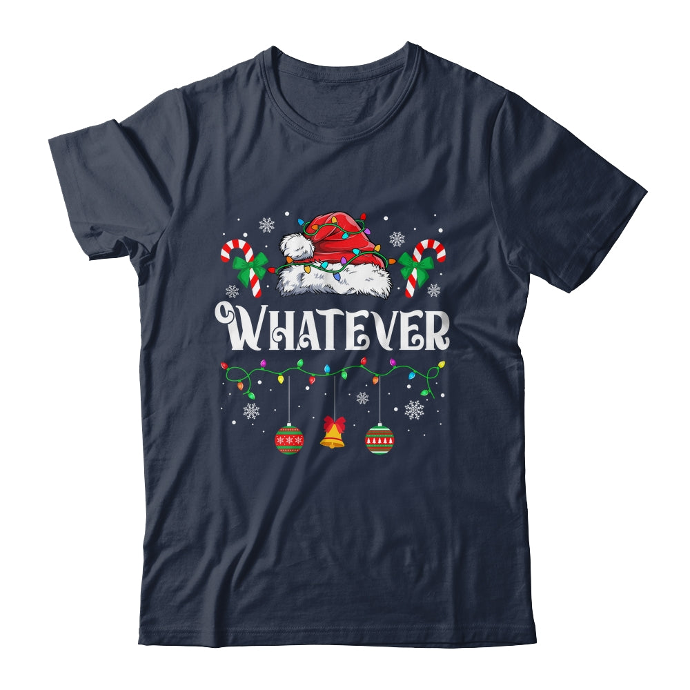 I Don't Do Matching Christmas Outfits Whatever Shirt & Sweatshirt | siriusteestore