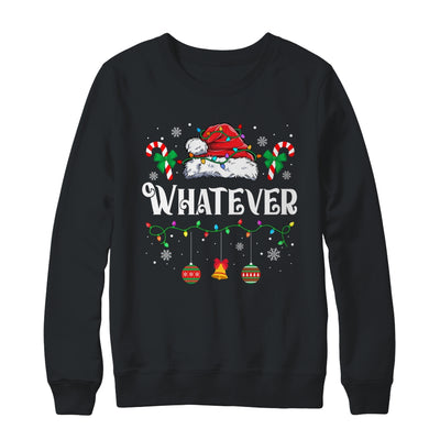 I Don't Do Matching Christmas Outfits Whatever Shirt & Sweatshirt | siriusteestore