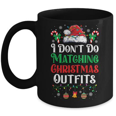 I Don't Do Matching Christmas Outfits Xmas Family Couples Mug | siriusteestore