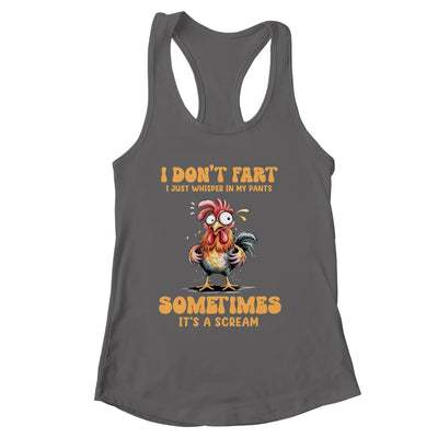 I Don't Fart I Just Whisper In My Pants Funny Chicken Humor Shirt & Tank Top | siriusteestore