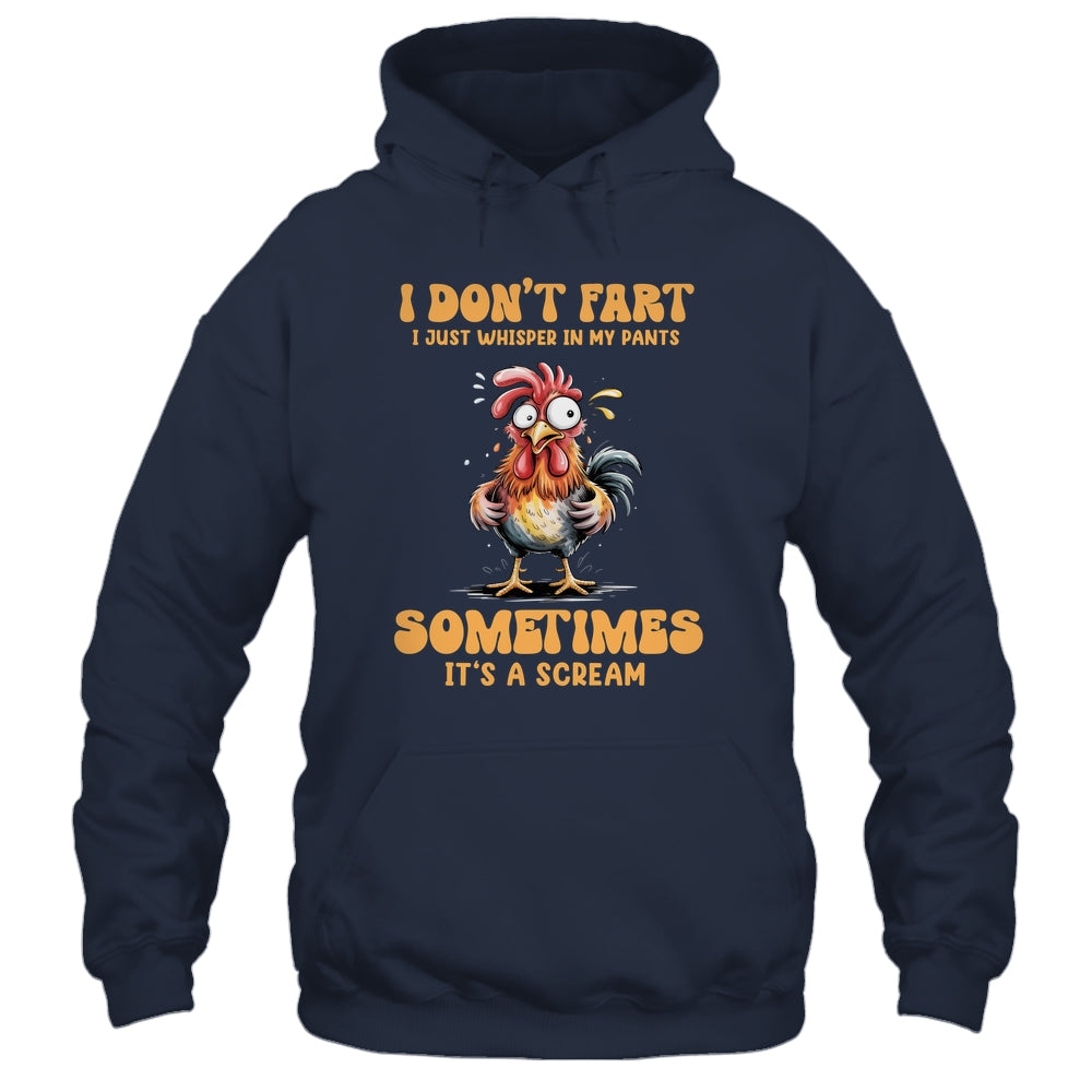 I Don't Fart I Just Whisper In My Pants Funny Chicken Humor Shirt & Tank Top | siriusteestore
