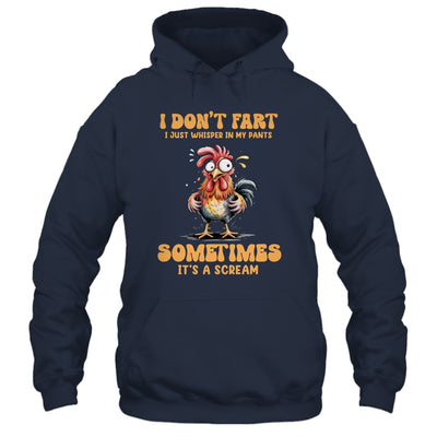 I Don't Fart I Just Whisper In My Pants Funny Chicken Humor Shirt & Tank Top | siriusteestore