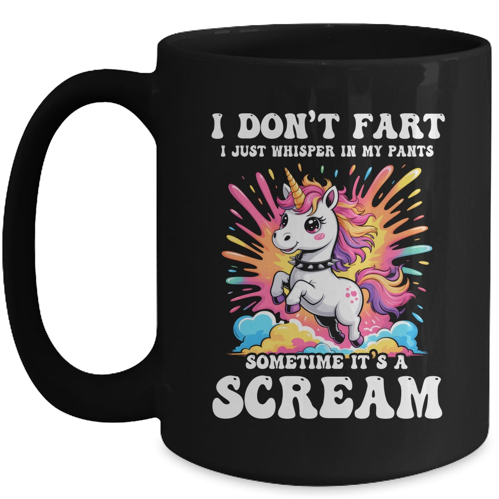 I Don't Fart I Whisper In My Pants Funny Unicorn Humor Women Mug | siriusteestore