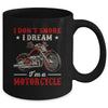 I Don't Snore I Dream I'm A Motorcycle Funny Biker For Men Mug | siriusteestore