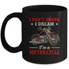 I Don't Snore I Dream I'm A Motorcycle Funny Biker For Men Mug | siriusteestore
