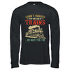 I Dont Always Stop Look At Trains Funny Railroad Lover Retro Shirt & Hoodie | siriusteestore