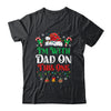 I Dont Do Matching Christmas Outfits Im With Dad On This One Shirt & Sweatshirt | siriusteestore