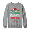 I Dont Do Matching Christmas Outfits Im With Dad On This One Shirt & Sweatshirt | siriusteestore