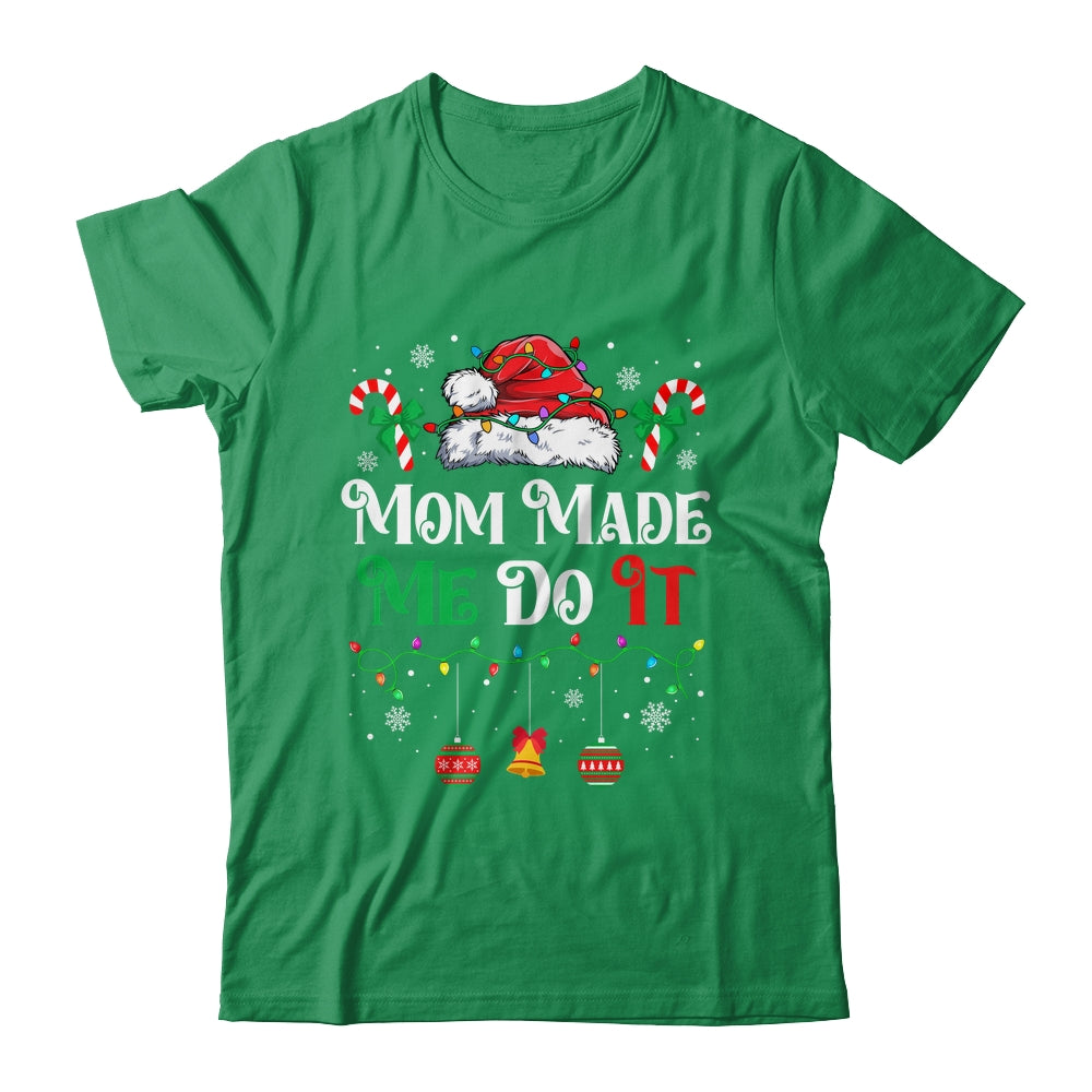 I Dont Do Matching Christmas Outfits Mom Made Me Do It Shirt & Sweatshirt | siriusteestore