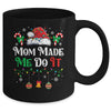 I Dont Do Matching Christmas Outfits Mom Made Me Do It Mug | siriusteestore