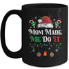 I Dont Do Matching Christmas Outfits Mom Made Me Do It Mug | siriusteestore