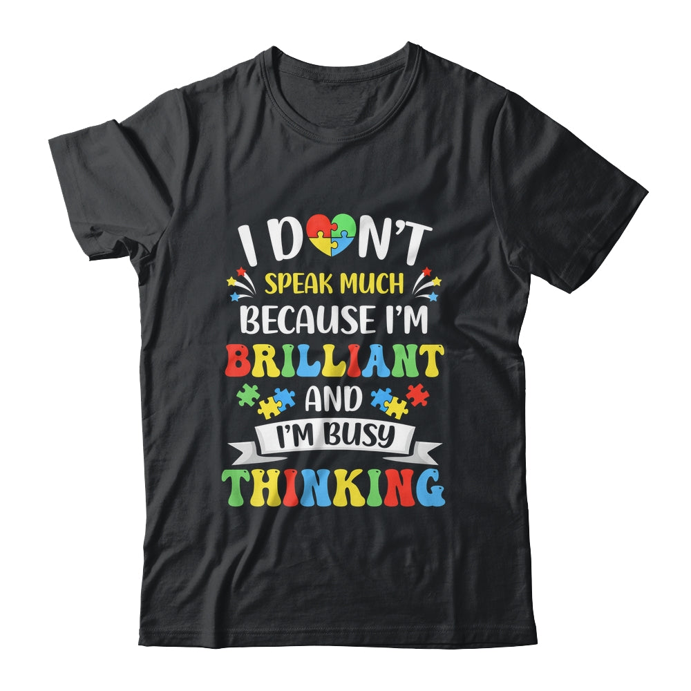 I Dont Speak Much Brilliant Autism Autistic Boys Girls Shirt & Hoodie | siriusteestore