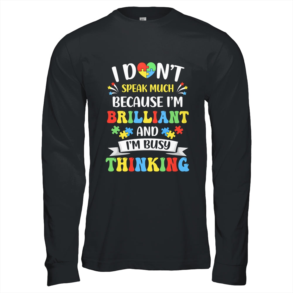 I Dont Speak Much Brilliant Autism Autistic Boys Girls Shirt & Hoodie | siriusteestore