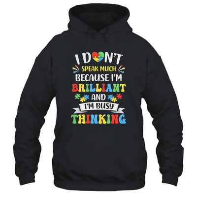 I Dont Speak Much Brilliant Autism Autistic Boys Girls Shirt & Hoodie | siriusteestore
