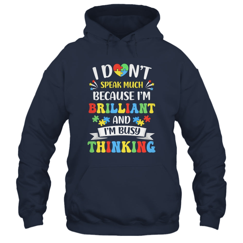 I Dont Speak Much Brilliant Autism Autistic Boys Girls Shirt & Hoodie | siriusteestore