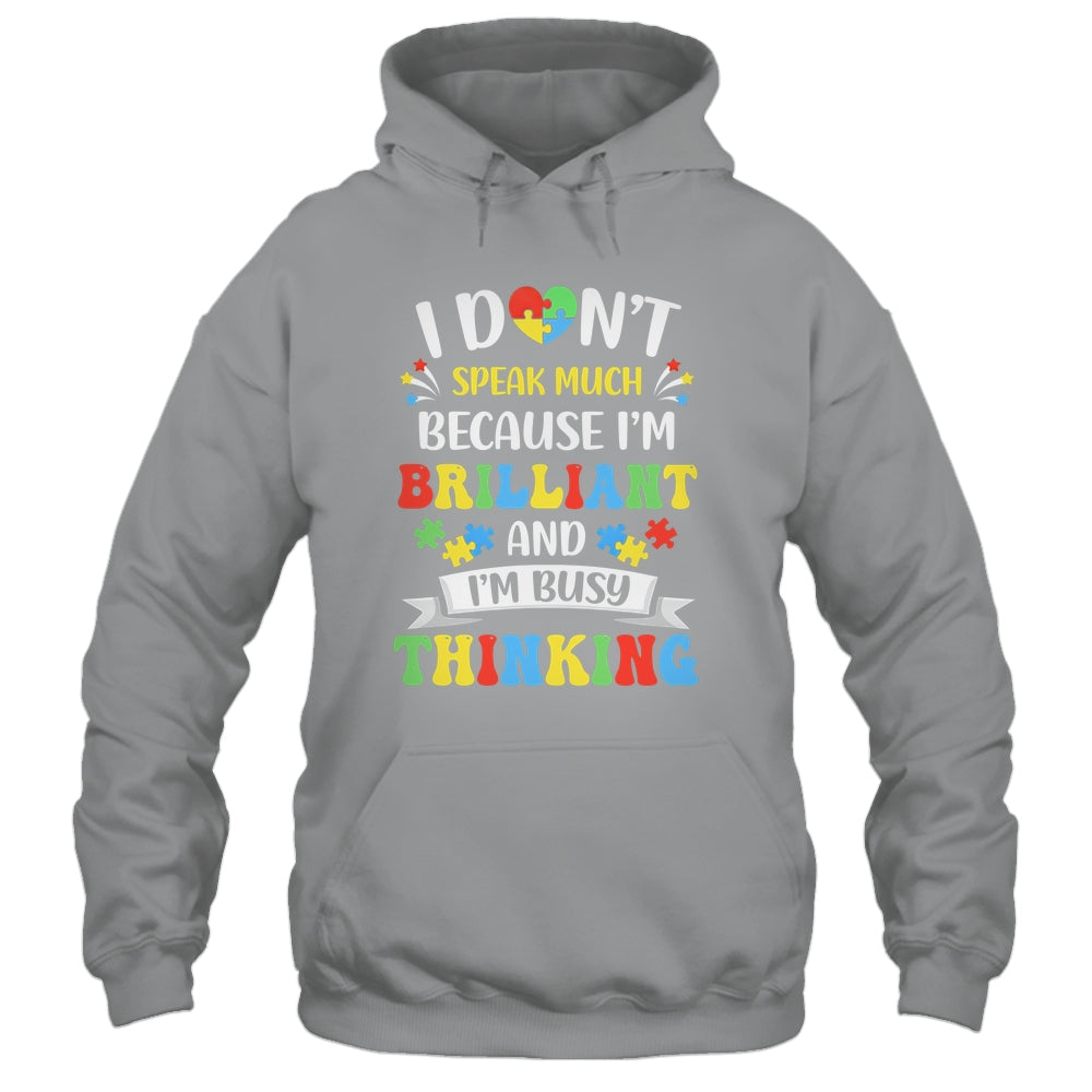 I Dont Speak Much Brilliant Autism Autistic Boys Girls Shirt & Hoodie | siriusteestore