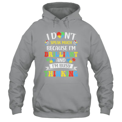 I Dont Speak Much Brilliant Autism Autistic Boys Girls Shirt & Hoodie | siriusteestore