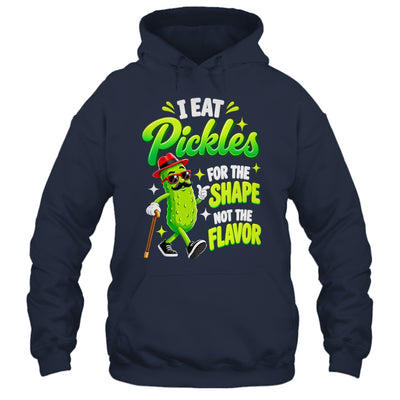 I Eat Pickles For The Shape Not The Flavor Adult Humor Shirt & Tank Top | siriusteestore