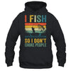 I Fish So I Don't Choke People Funny Fishing For Men Retro Shirt & Hoodie | siriusteestore