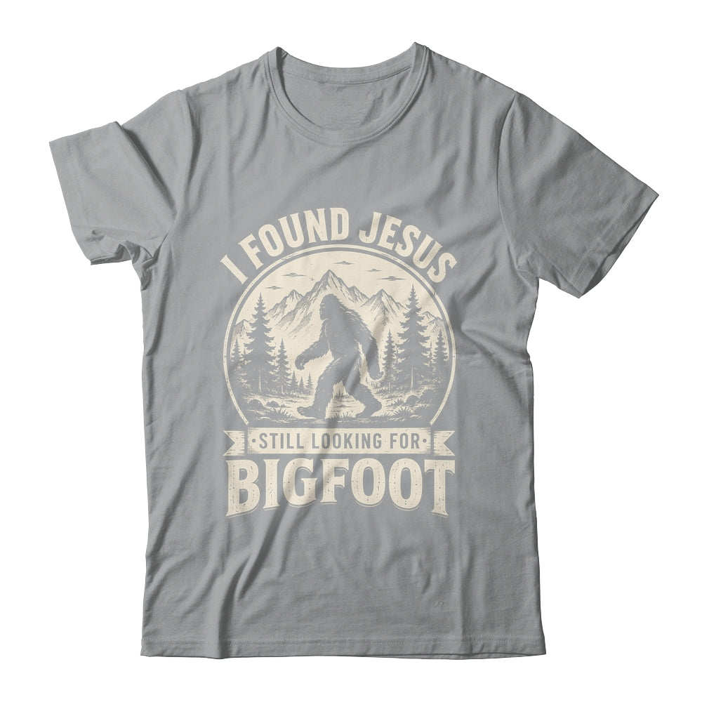 I Found Jesus Still Looking Bigfoot Funny Summer Christian Shirt & Hoodie | siriusteestore