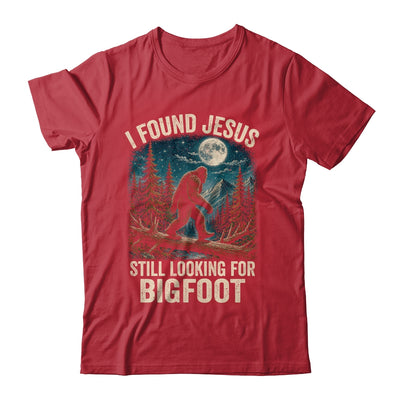 I Found Jesus Still Looking For Bigfoot Christian Sasquatch Shirt & Hoodie | siriusteestore