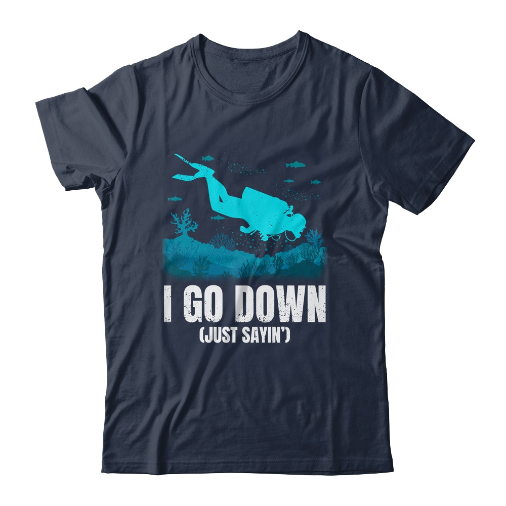 I Go Down Funny Scuba Diving Men Women Diving Scuba Diver Shirt & Tank Top | siriusteestore