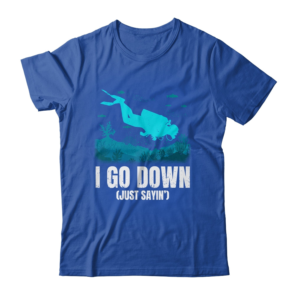 I Go Down Funny Scuba Diving Men Women Diving Scuba Diver Shirt & Tank Top | siriusteestore