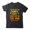 I Gotta See The Candy First I'm Not Stupid Creepy Adult Shirt & Hoodie | siriusteestore