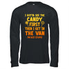 I Gotta See The Candy First I'm Not Stupid Creepy Adult Shirt & Hoodie | siriusteestore