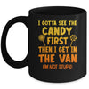 I Gotta See The Candy First I'm Not Stupid Creepy Adult Mug | siriusteestore