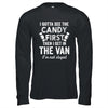 I Gotta See The Candy First I'm Not Stupid Funny Adult Shirt & Hoodie | siriusteestore
