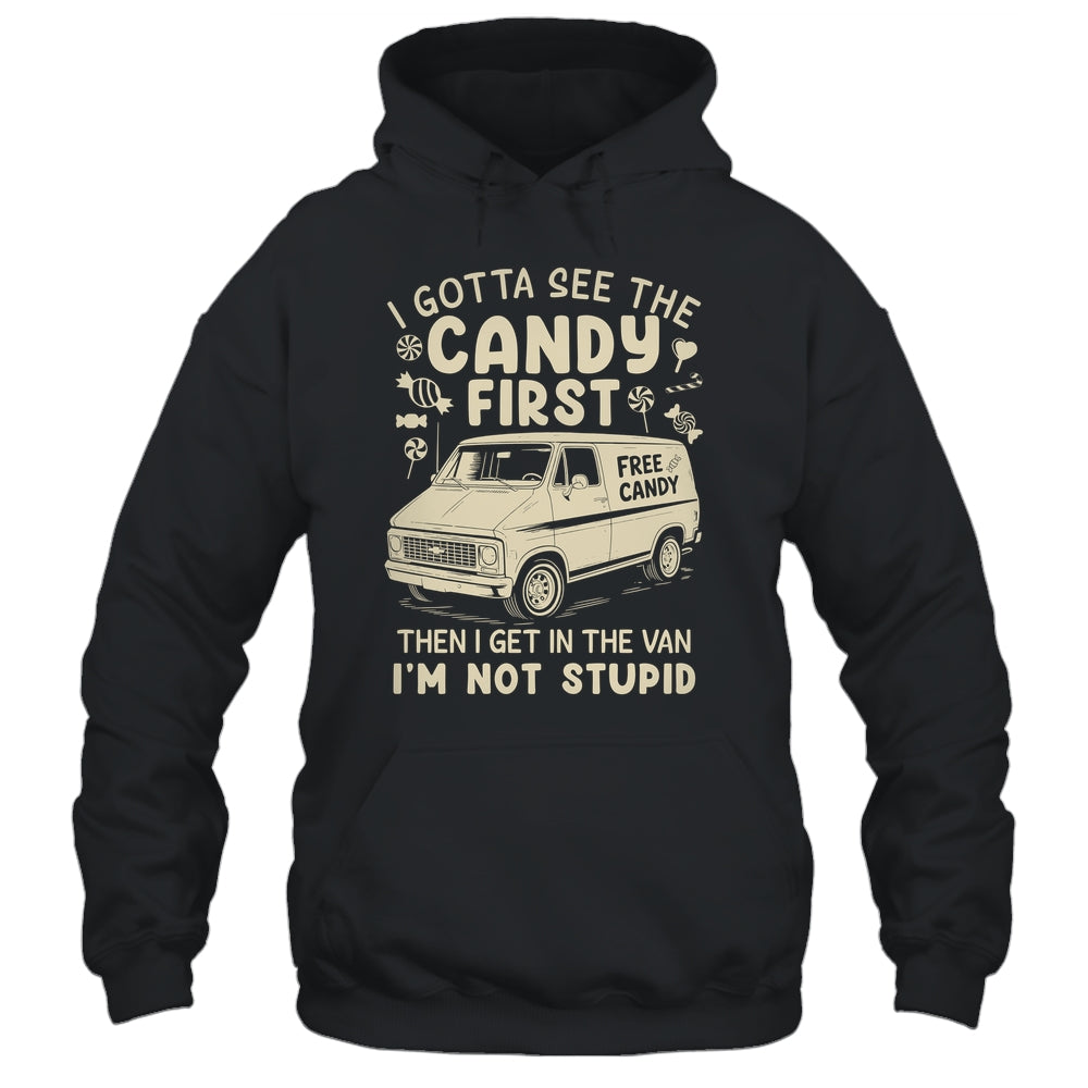 I Gotta See The Candy First I'm Not Stupid Funny Creepy Van Shirt & Tank Top | siriusteestore