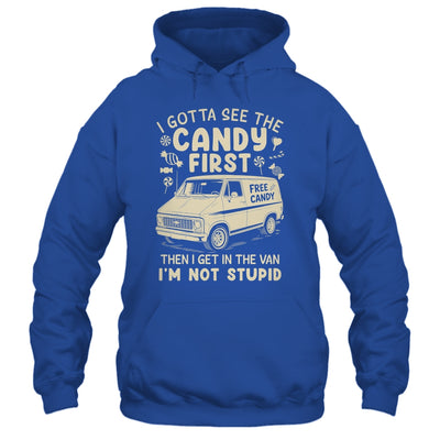 I Gotta See The Candy First I'm Not Stupid Funny Creepy Van Shirt & Tank Top | siriusteestore