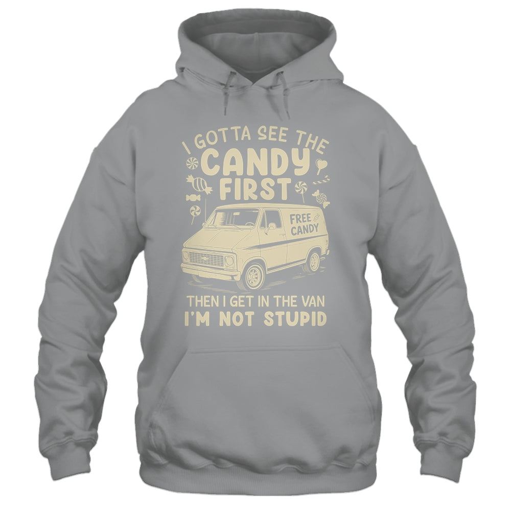 I Gotta See The Candy First I'm Not Stupid Funny Creepy Van Shirt & Tank Top | siriusteestore