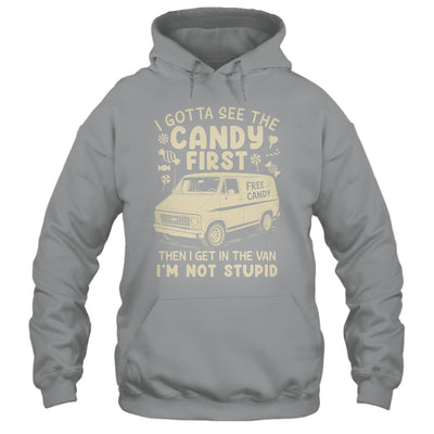 I Gotta See The Candy First I'm Not Stupid Funny Creepy Van Shirt & Tank Top | siriusteestore