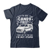 I Gotta See The Candy First I'm Not Stupid Halloween Adult Shirt & Tank Top | siriusteestore