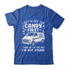 I Gotta See The Candy First I'm Not Stupid Halloween Adult Shirt & Tank Top | siriusteestore