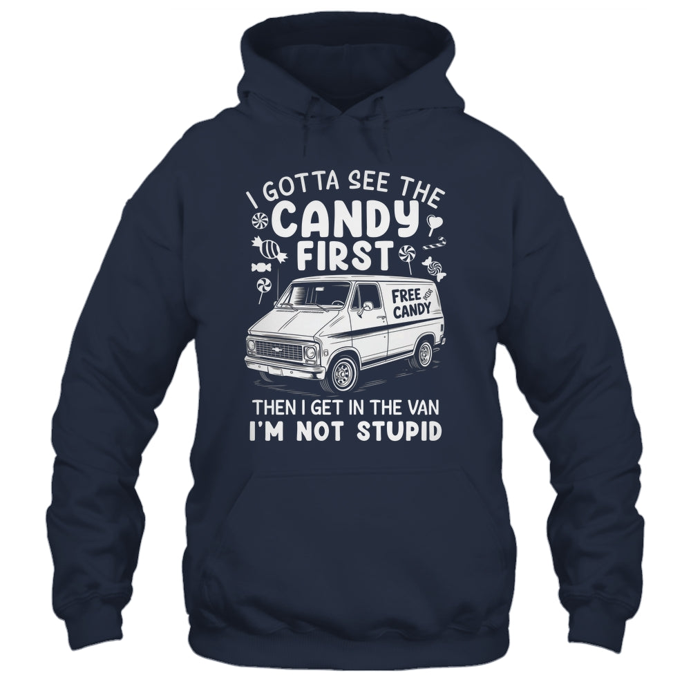 I Gotta See The Candy First I'm Not Stupid Halloween Adult Shirt & Tank Top | siriusteestore