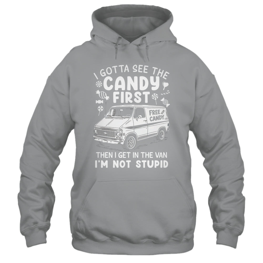 I Gotta See The Candy First I'm Not Stupid Halloween Adult Shirt & Tank Top | siriusteestore